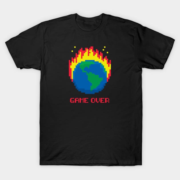 Game Over - Earth on Fire T-Shirt by tyleraldridgedesign